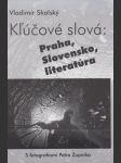 Klúčové slová: Praha, Slovensko, literatúra - náhled