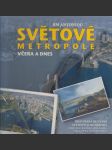 Světové metropole včera a dnes - náhled