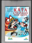 Káťa a Škubánek zase spolu - náhled