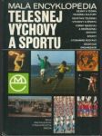 Malá encyklopédia telesnej výchovy a športu - náhled