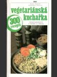 Vegetariánská kuchařka  - náhled