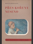 Přes kořeny neseno - Lyrika i epika z Vysočiny - náhled