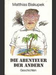 Die abenteuer der andern - náhled