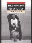 Mezinárodní terorismus Autor: Luigi Bonanate - náhled