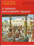 V dobách starověkého Egypta - náhled