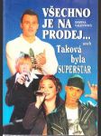 Všechno je na prodej aneb taková byla SUPERSTAR - náhled