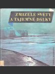 Zmizelé světy a tajemné dálky - náhled