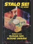 Stalo se - Dlouhá noc, dlouhé umírání. - náhled