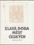 Zlatá doba měst českých - náhled