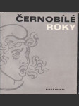 Černobílé roky - náhled