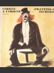 Cirkus a varieté Františka Tichého - náhled