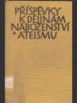 Příspěvky k dějinám náboženství a ateismu. - náhled