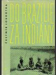 Do Brazílie za Indiány - náhled