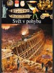 Ilustrované dějiny světa-Svět v pohybu - náhled