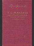 T. G. Masaryk jako politický průkopník, sociální reformátor a prezident státu - náhled