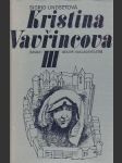 Kristina Vavřincová Díl 3, Kříž - náhled