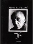 Miloš Kopecký - JÁ Autor: Pavel Kovář - náhled