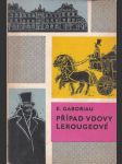 Případ vdovy Lerougeové - náhled