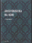 Aristokratka na koni - náhled