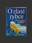 O zlaté rybce a jiné slovanské pohádky - náhled