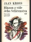 Blázon z vôle jeho veličenstva  - náhled