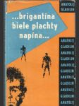 Brigantína biele plachty napína - náhled