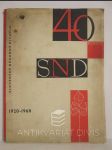 40 rokov SND - 40. výročia vzniku Slovenského národného divadla (1920-1960) - náhled