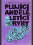 Plující andělé, letící ryby - náhled