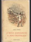 O ševcovi Matoušovi a jeho přátelích - náhled