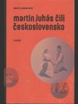 Martin Juhás čili Československo  - náhled
