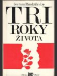 Tri roky života - náhled