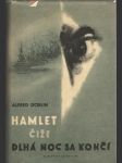 Hamlet, čiže dlhá noc sa končí - náhled