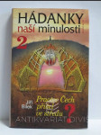 Hádanky naší minulosti 2: Praotec Čech přišel ve středu - náhled