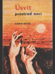 Úsvit prostred noci - náhled