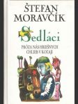 Sedláci: (zbierky: Próza nás hriešnych, Chlieb v koľaji) - náhled