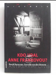 Kdo udal Anne Frankovou? - náhled