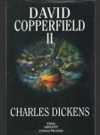 David Copperfield II. (II. časť dvojzväzkového vydania) - náhled