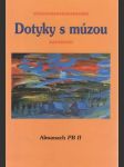 Dotyky s múzou (Almanach PB II) - náhled