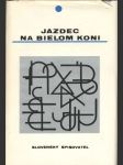 Jazdec na bielom koni - náhled