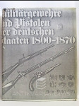 Militärgewehre und Pistolen der deutschen Staaten 1800-1870 - náhled