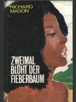 Zweimal Bluht der Fieberbaum - náhled