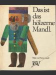 Das ist das holzerne Mandl - náhled