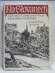 Na Slovanech: Stavební a umělecký vývoj pražského kláštera - náhled
