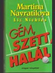 Gém, szétt, Halál - náhled