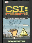 CSI: Miami -  Todsicheres Alibi - náhled