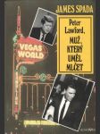 Peter Lawford - Muž, který uměl mlčet  - náhled