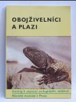 Obojživelníci a plazi - Katalog k expozici zoologického oddělení, Národní muzeum v Praze - náhled