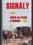 Signály aneb Ještě se troubí a bubnuje - náhled