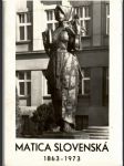 Matica slovenská 1863-1973 - náhled