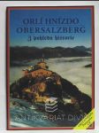 Orlí hnízdo / Obersalzberg z pohledu historie - náhled